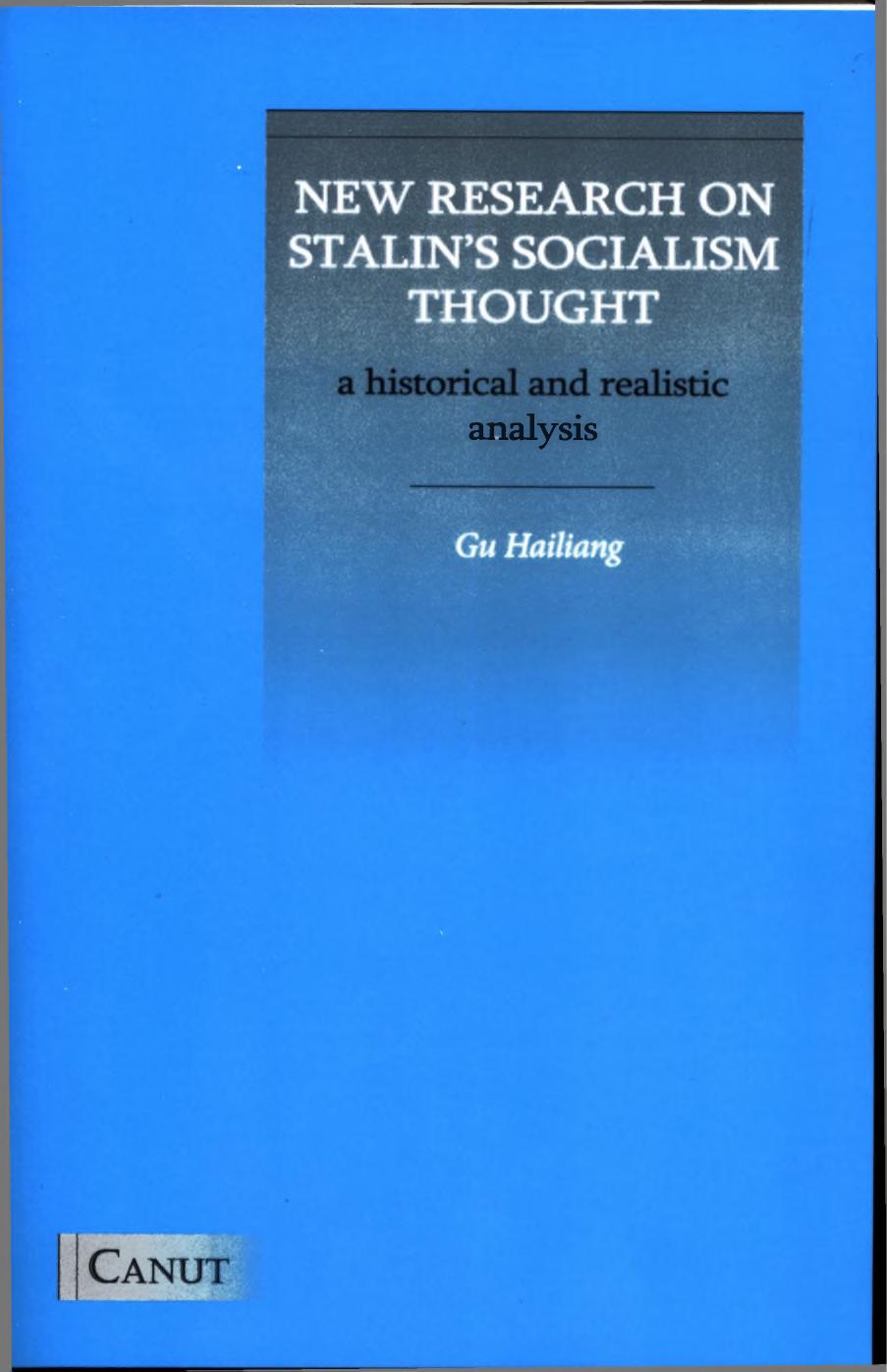 New Research on Stalin's Socialism Thought: A Historical and Realistic Analysis by Gu Hailiang