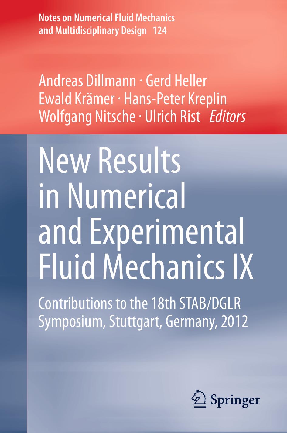 New Results in Numerical and Experimental Fluid Mechanics IX: Contributions to the 18th STAB/DGLR Symposium, Stuttgart, Germany, 2012 by unknow