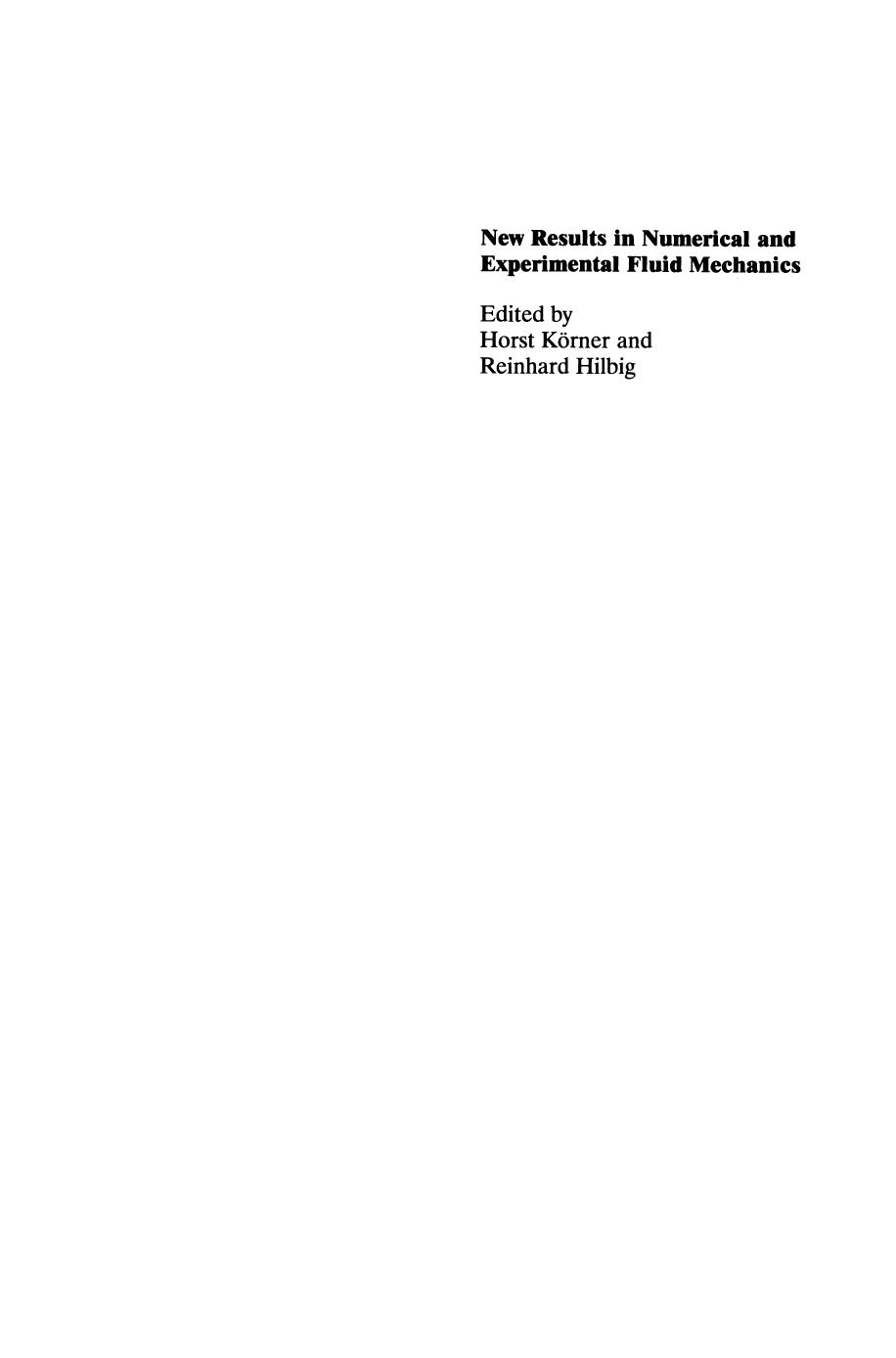 New Results in Numerical and Experimental Fluid Mechanics: Contributions to the 10th AG STAB/DGLR Symposium Braunschweig, Germany 1996 by H. Diehl (auth.) Horst Körner Reinhard Hilbig (eds.)