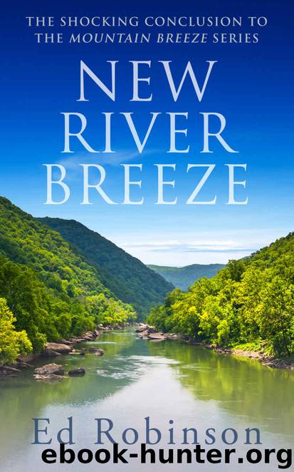 New River Breeze by Ed Robinson