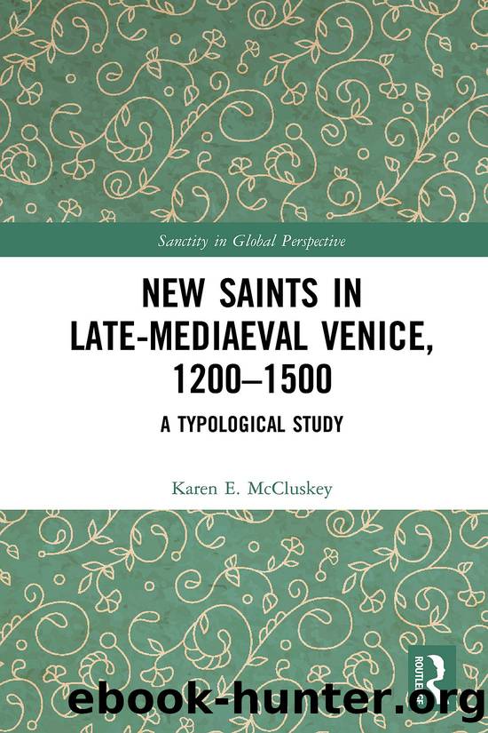 New Saints in Late-Mediaeval Venice, 12001500 by Karen E. McCluskey;