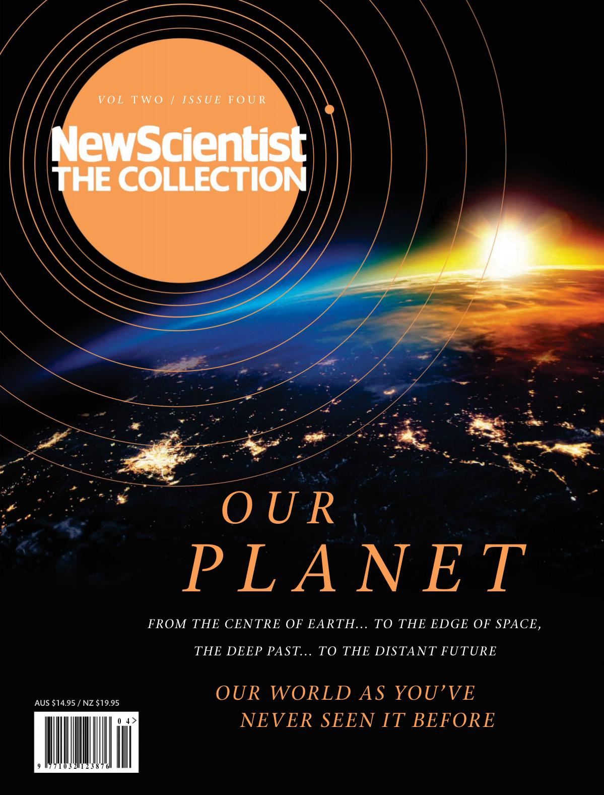 New Scientist The Collection - Our Planet by (2015) Vol.02 Iss.4 Our Planet
