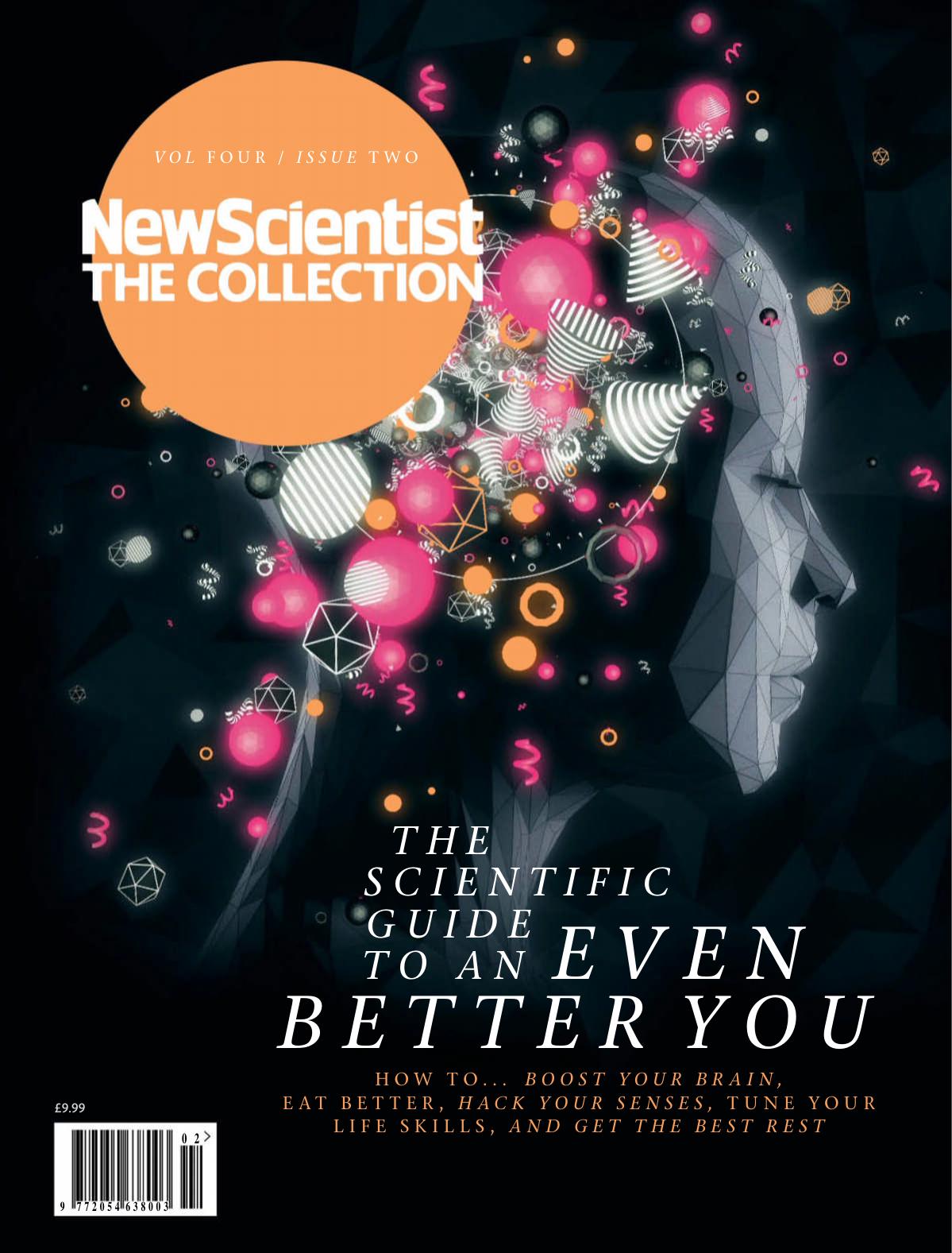 New Scientist The Collection The Scientific Guide To An Even Better You 2017 by Unknown