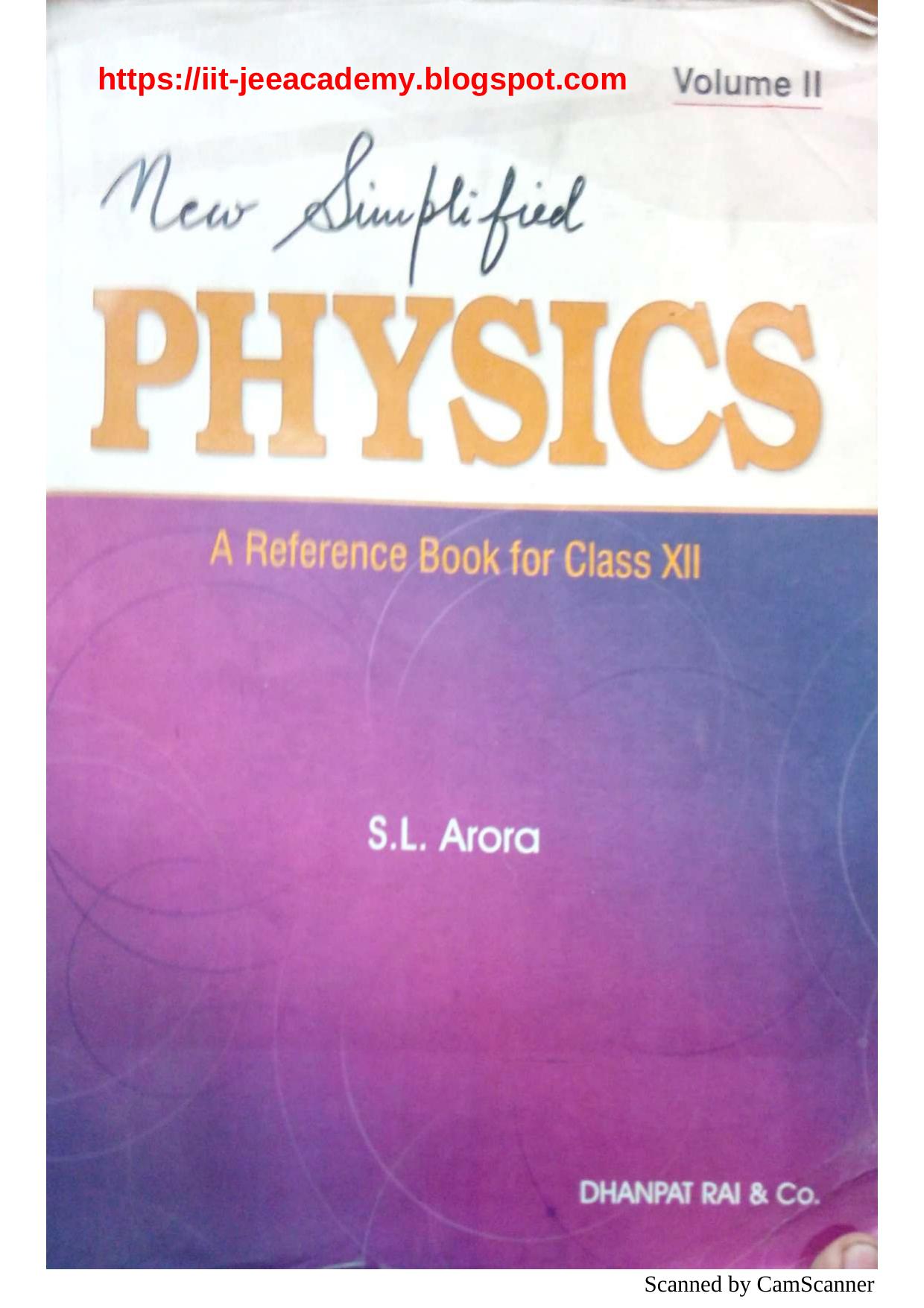 New Simplified Physics : A Reference Book for Class 12 Vol 2 by S.L. Arora