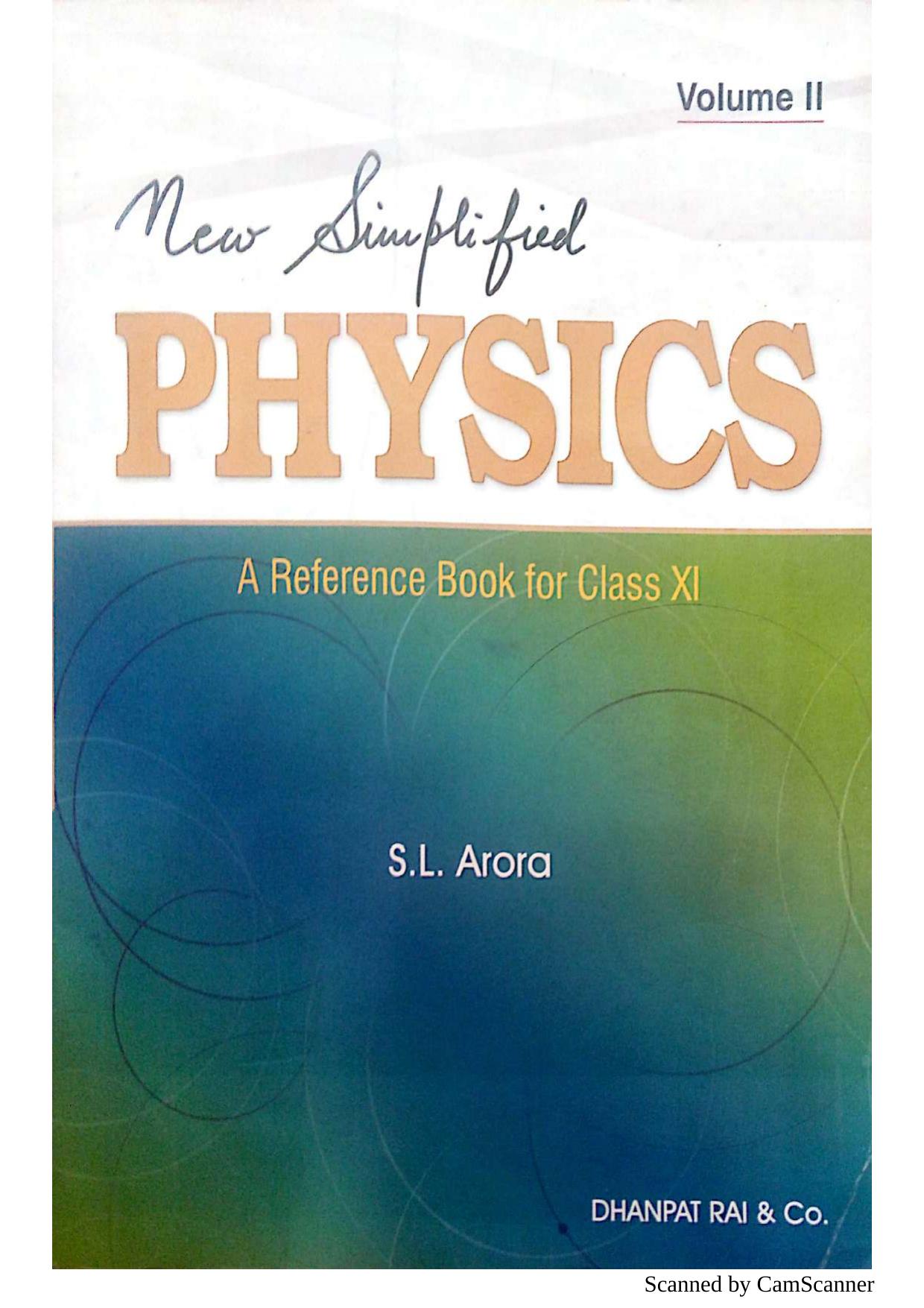 New Simplified Physics: A Reference Book for Class 11 Vol 2 by S.L. Arora