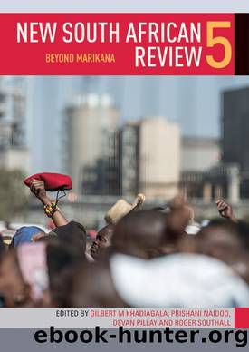 New South African Review 5: Beyond Marikana by unknow