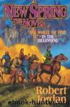 New Spring: The Novel by Robert Jordan