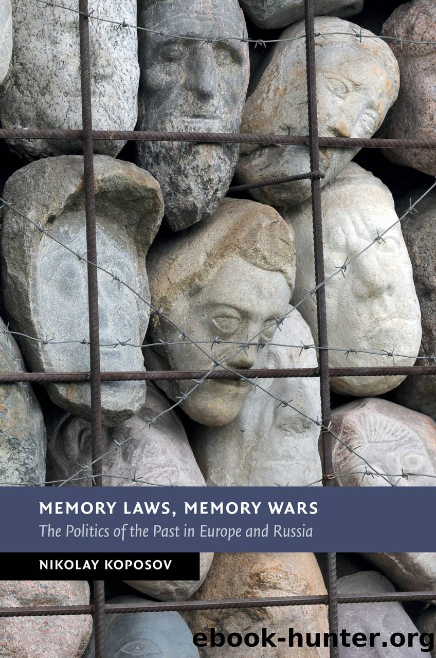 New Studies in European History: Memory Laws, Memory Wars by Koposov Nikolay
