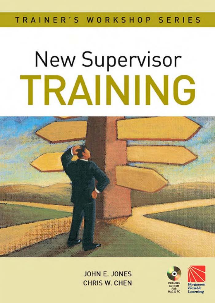 New Supervisor Training (Pergamon Flexible Learning Trainer's Workshop Series) by John E Jones Chris W Chen
