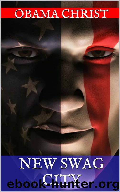 New Swag City by Obama Christ & Generation Next & Jessica Watkins