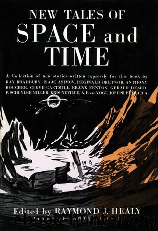 New Tales of Space and Time by Raymond J. Healy