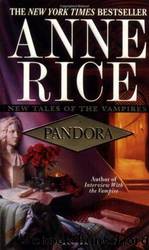 New Tales of the Vampires #1: Pandora by Anne Rice