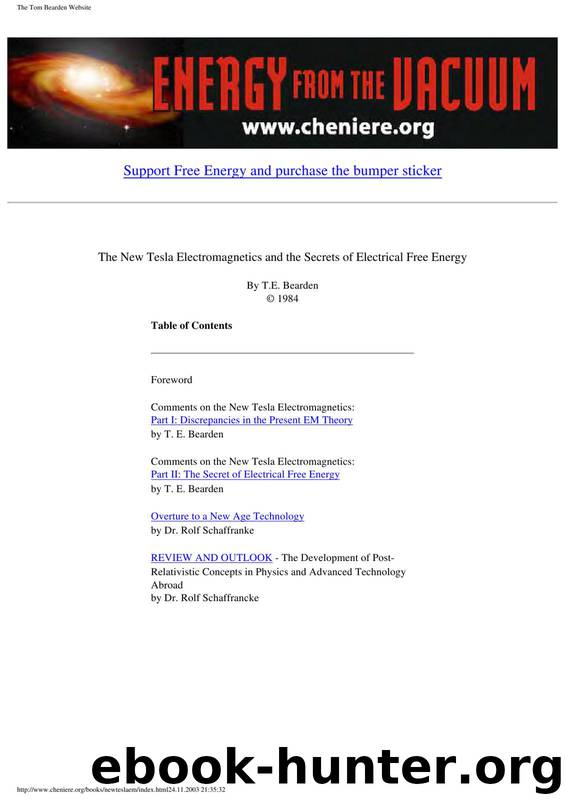 New Tesla Electromagnetics & The Secrets Of Electrical Free Energy by Tom Bearden