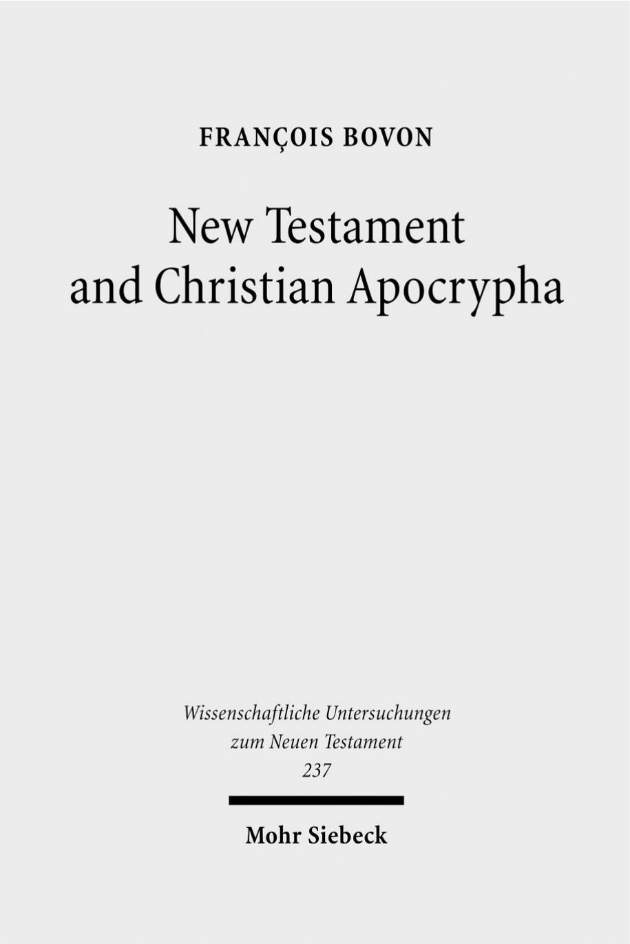 New Testament and Christian Apocrypha by Bovon