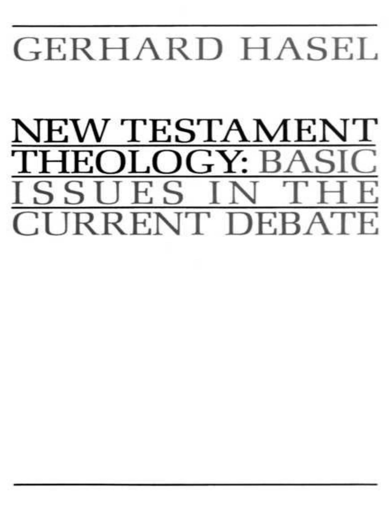 New Testament theology : basic issues in the current debate by Hasel Gerhard F