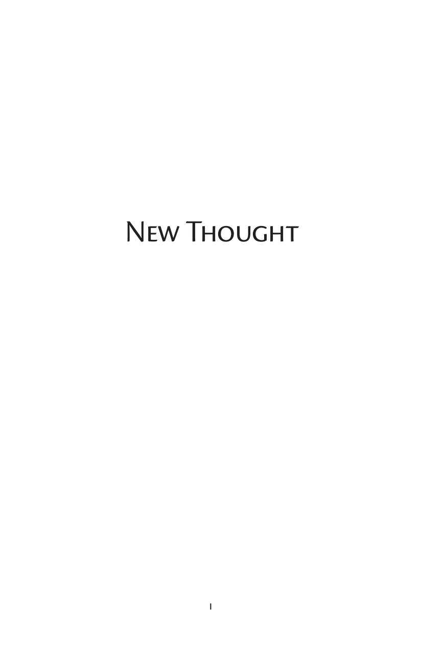 New Thought: Its History and Principles or The Message of the New Thought by Unknown