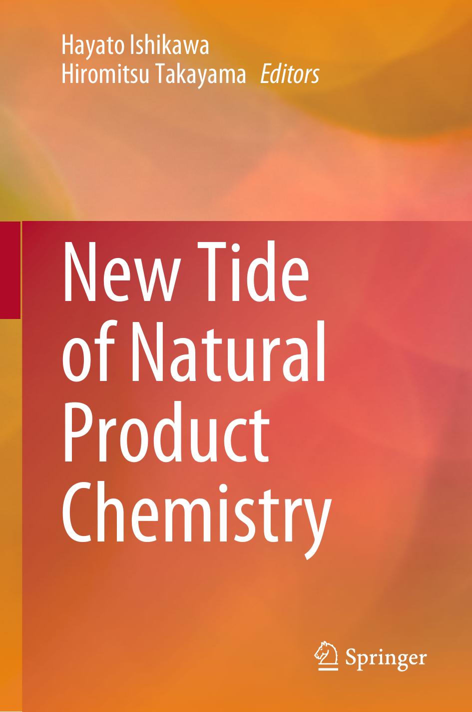 New Tide of Natural Product Chemistry by Hayato Ishikawa Hiromitsu Takayama