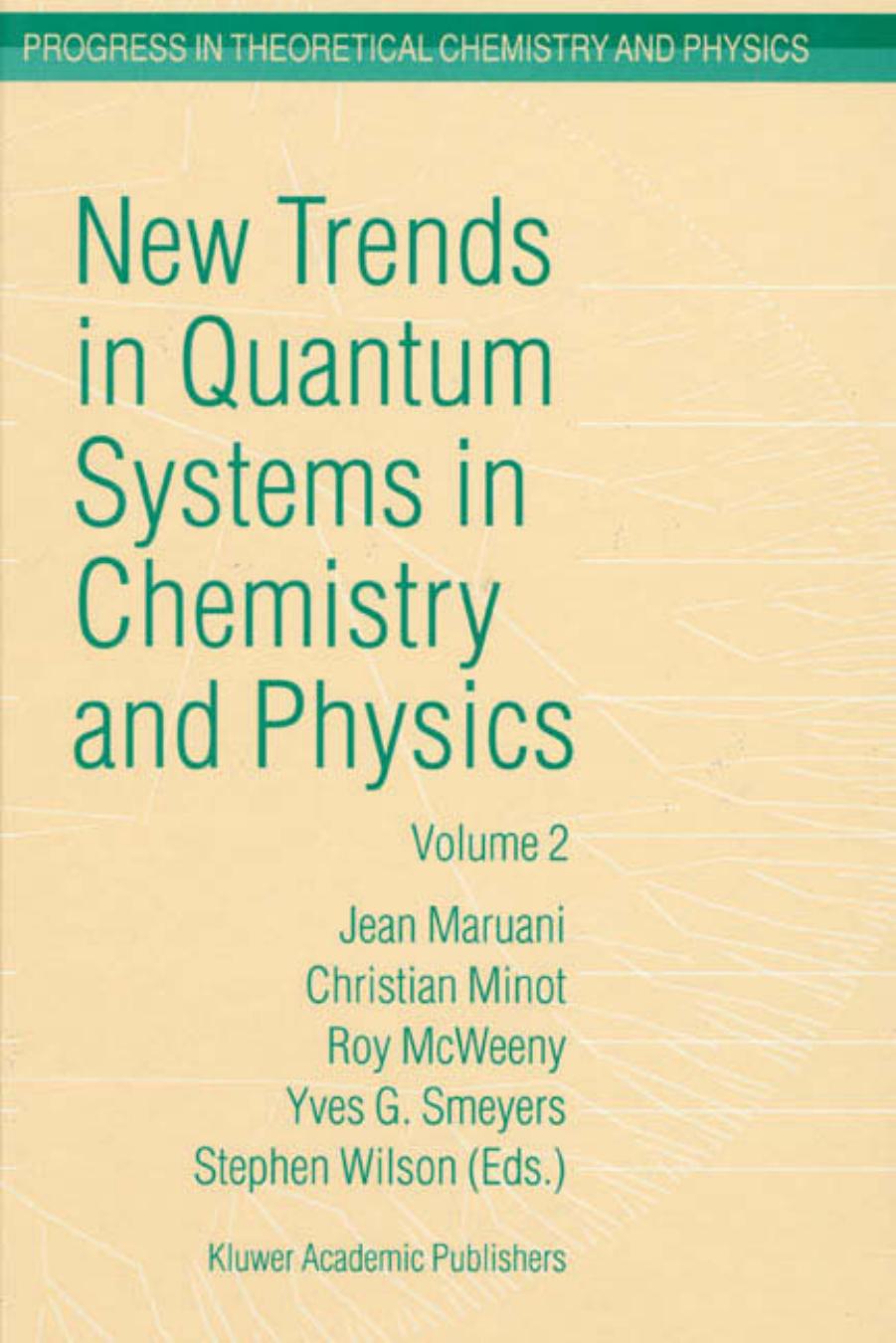 New Trend In Quantum Systems In Chemistry And Physics by Unknown