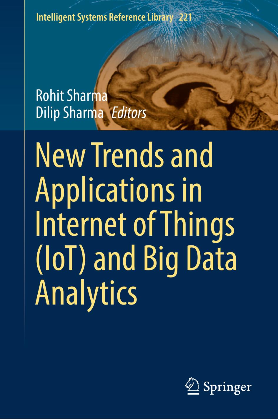New Trends and Applications in Internet of Things (IoT) and Big Data Analytics by Rohit Sharma Dilip Sharma