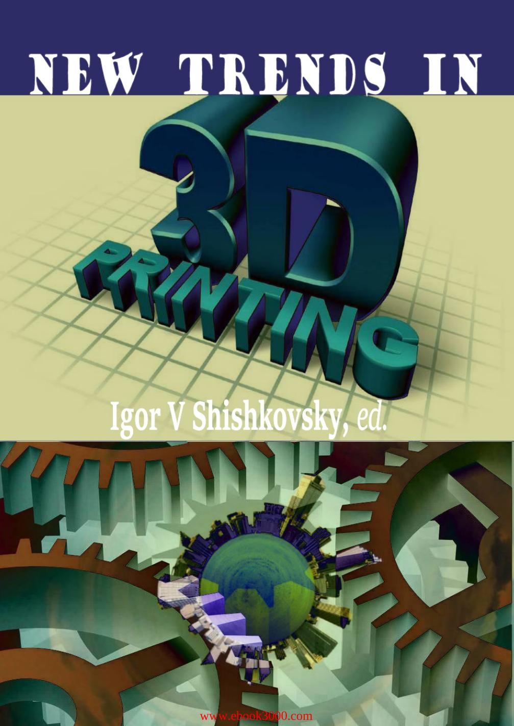 New Trends in 3D Printing by Unknow
