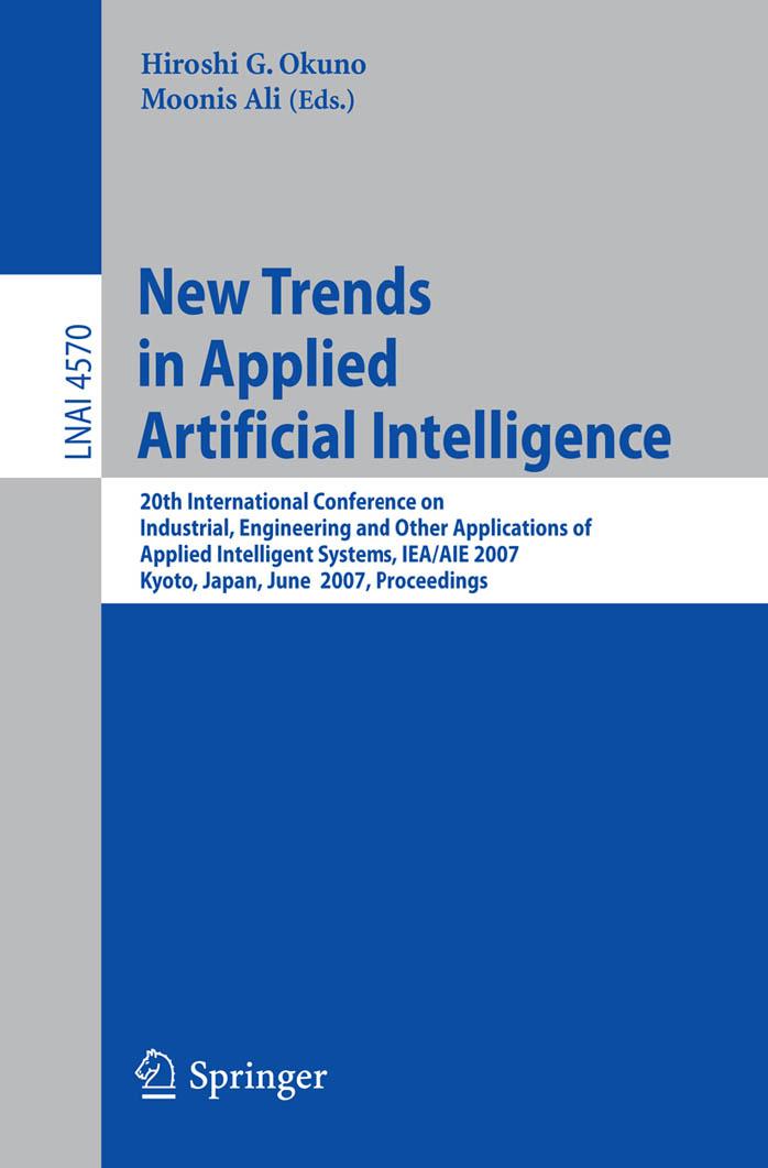 New Trends in Applied Artificial Intelligence: 20th International Conference on Industrial and Engineering Applications of Artificial Intelligence and ... by Hiroshi G. Okuno