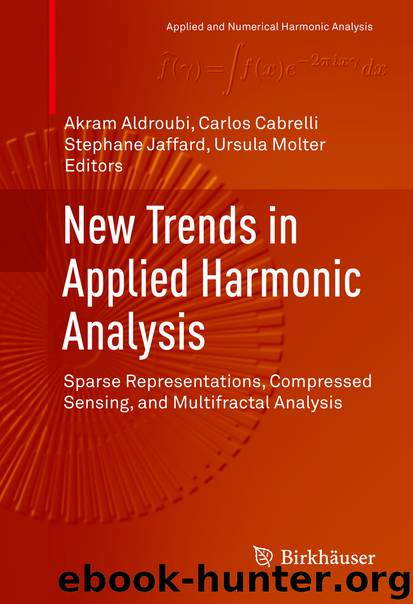 New Trends in Applied Harmonic Analysis by Akram Aldroubi Carlos Cabrelli Stephane Jaffard & Ursula Molter