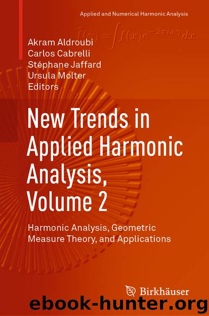 New Trends in Applied Harmonic Analysis, Volume 2 by Akram Aldroubi & Carlos Cabrelli & Stéphane Jaffard & Ursula Molter
