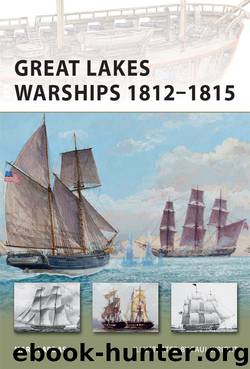 New Vanguard [188] Great Lakes Warships 1812-1815 by Mark Lardas