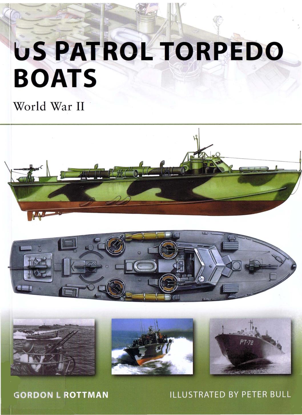 New Vanguard 148, US Patrol Torpedo Boats: World War II by Gordon Rottman illustrated by: Peter Bull