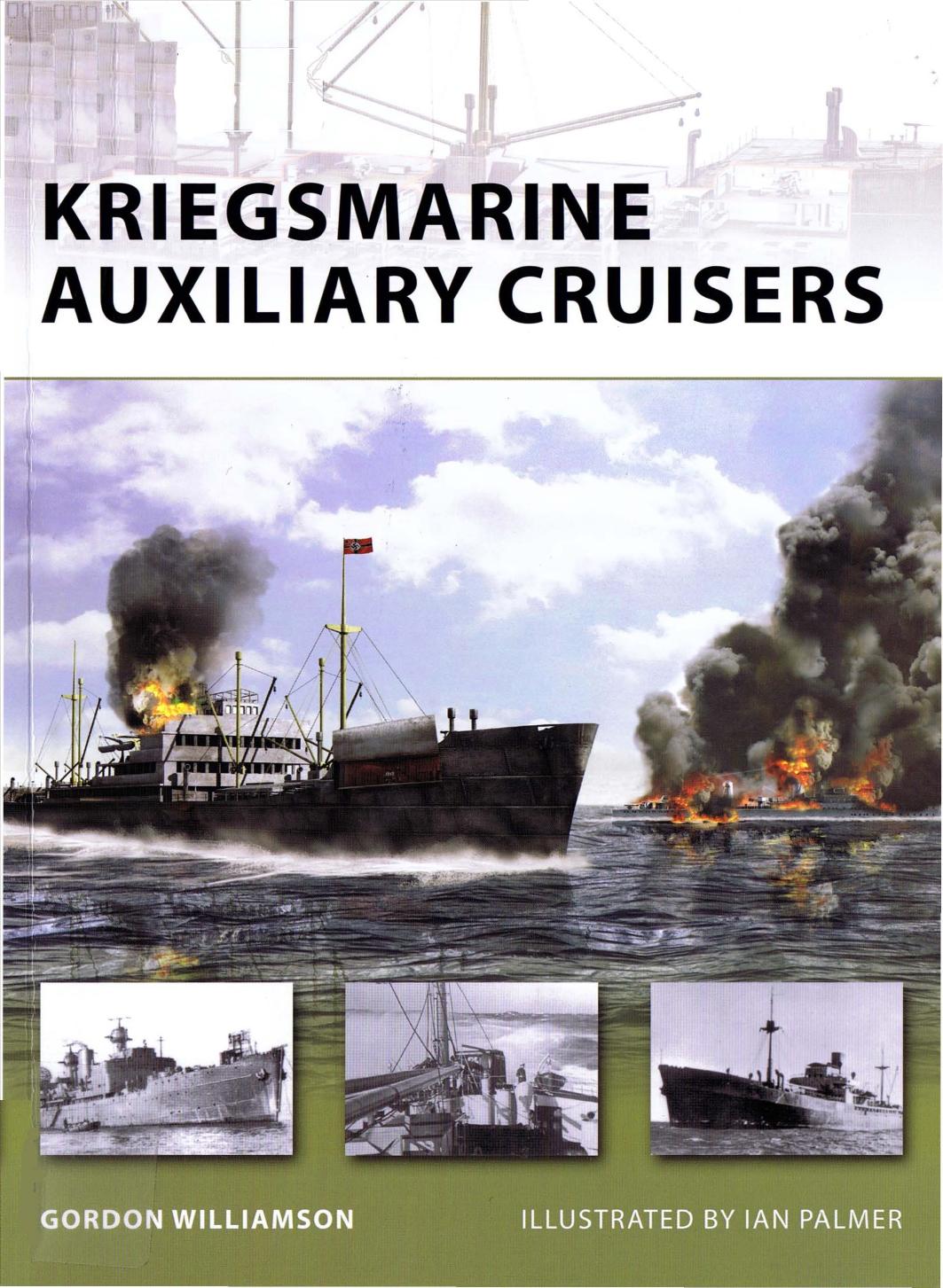 New Vanguard 156, Kriegsmarine Auxiliary Cruiser by Gordon Williamson illustrated by: Ian Palmer