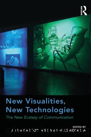 New Visualities, New Technologies by J. Macgregor Wise Hille Koskela