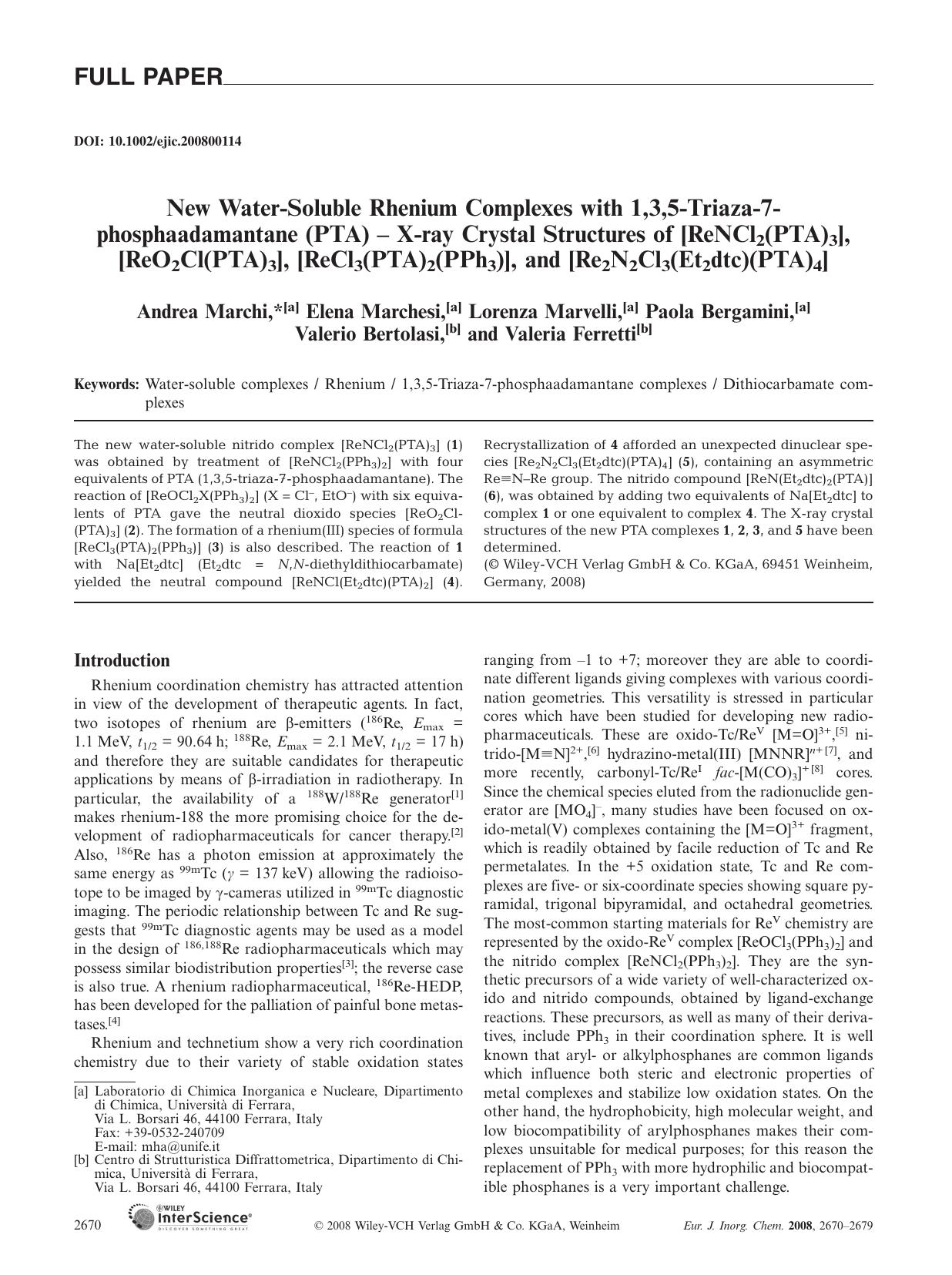 New Water-Soluble Rhenium Complexes with 1,3,5-Triaza-7-phosphaadamantane (PTA) - X-ray Crystal Structures of [ReNCl2(PTA)3], [ReO2Cl(PTA)3], [ReCl3ï¿½(PTA)2(PPh3)], and [Re2N2Cl3(Et2dtc)ï¿½(PTA)4] by Unknown