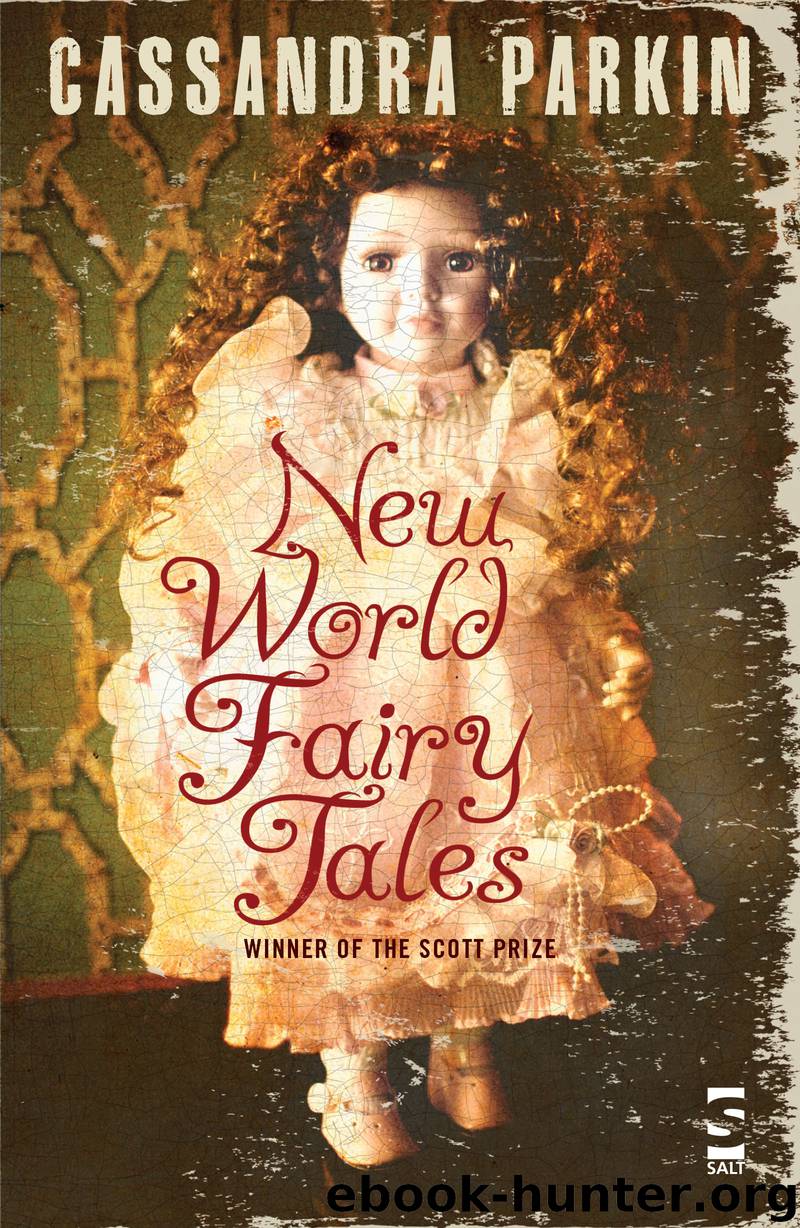 New World Fairy Tales by Cassandra Parkin