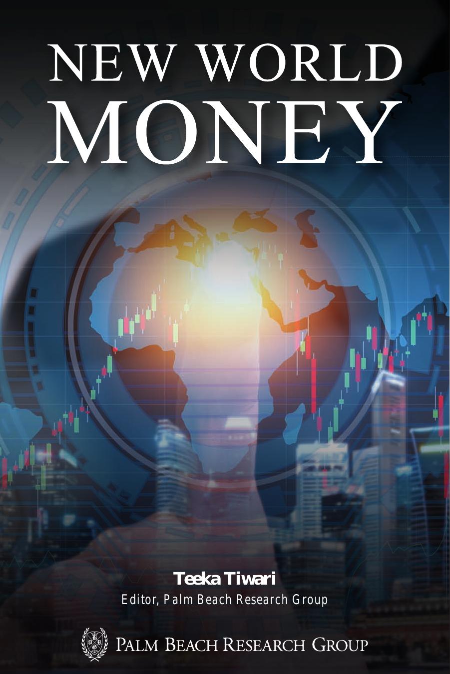 New World Money by Teeka Tiwari