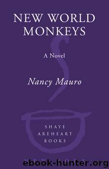 New World Monkeys by Nancy Mauro