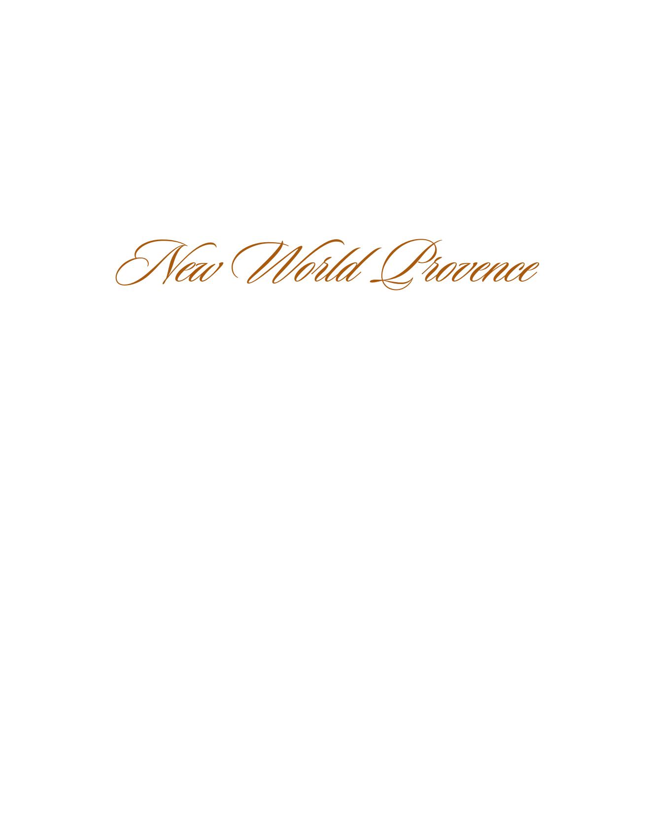 New World Provence: Modern French Cooking for Friends and Family by Unknow