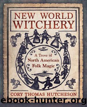 New World Witchery by Cory Thomas Hutcheson