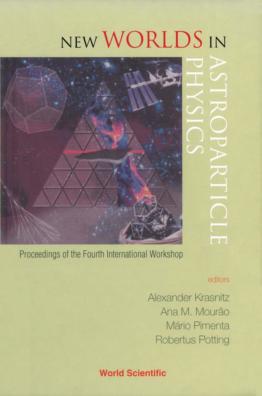 New Worlds in Astroparticle Physics by Unknow