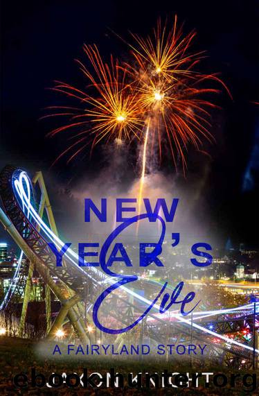 New Year's Eve (Fairyland Stories Book 1) by Knight Jaxon