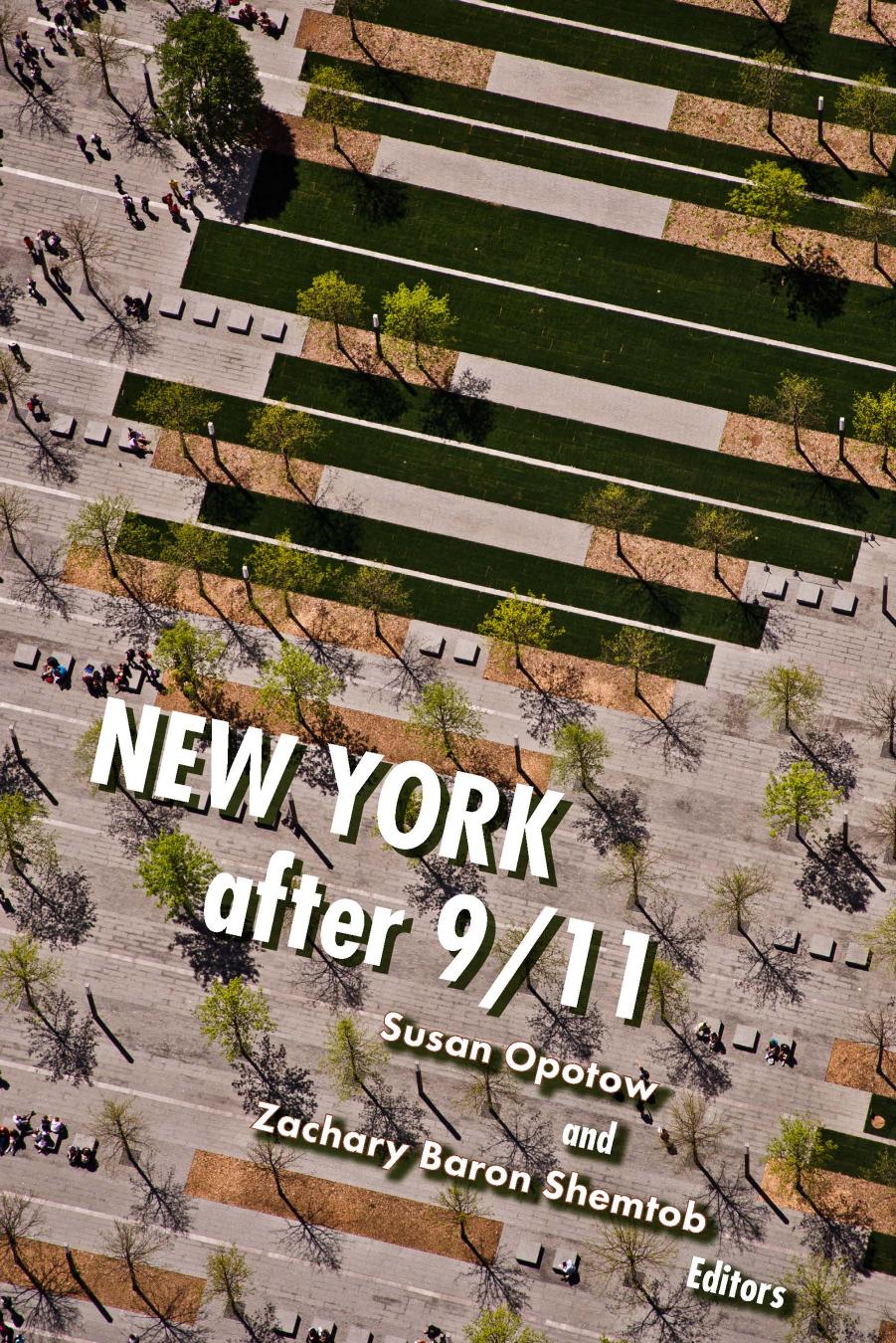 New York After 911 by Susan Opotow & Zachary Baron Shemtob