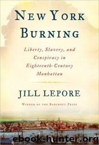 New York Burning by Jill Lepore