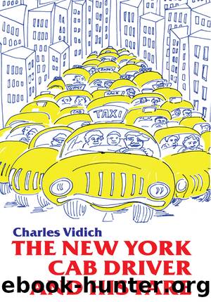 New York Cab Driver and His Fare by Charles Vidich
