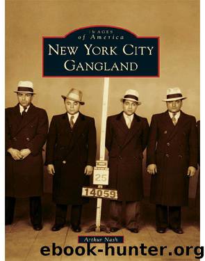 New York City Gangland (Images of America) by Arthur Nash