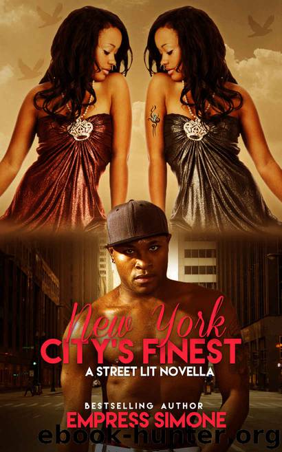 New York City's Finest: A Street Lit Novella by Empress Simone