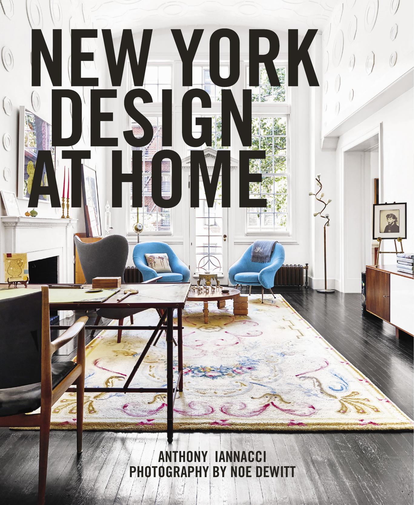 New York Design at Home by Anthony Iannacci