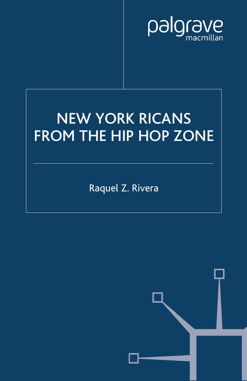 New York Ricans from the Hip Hop Zone by Raquel Z. Rivera (auth.)