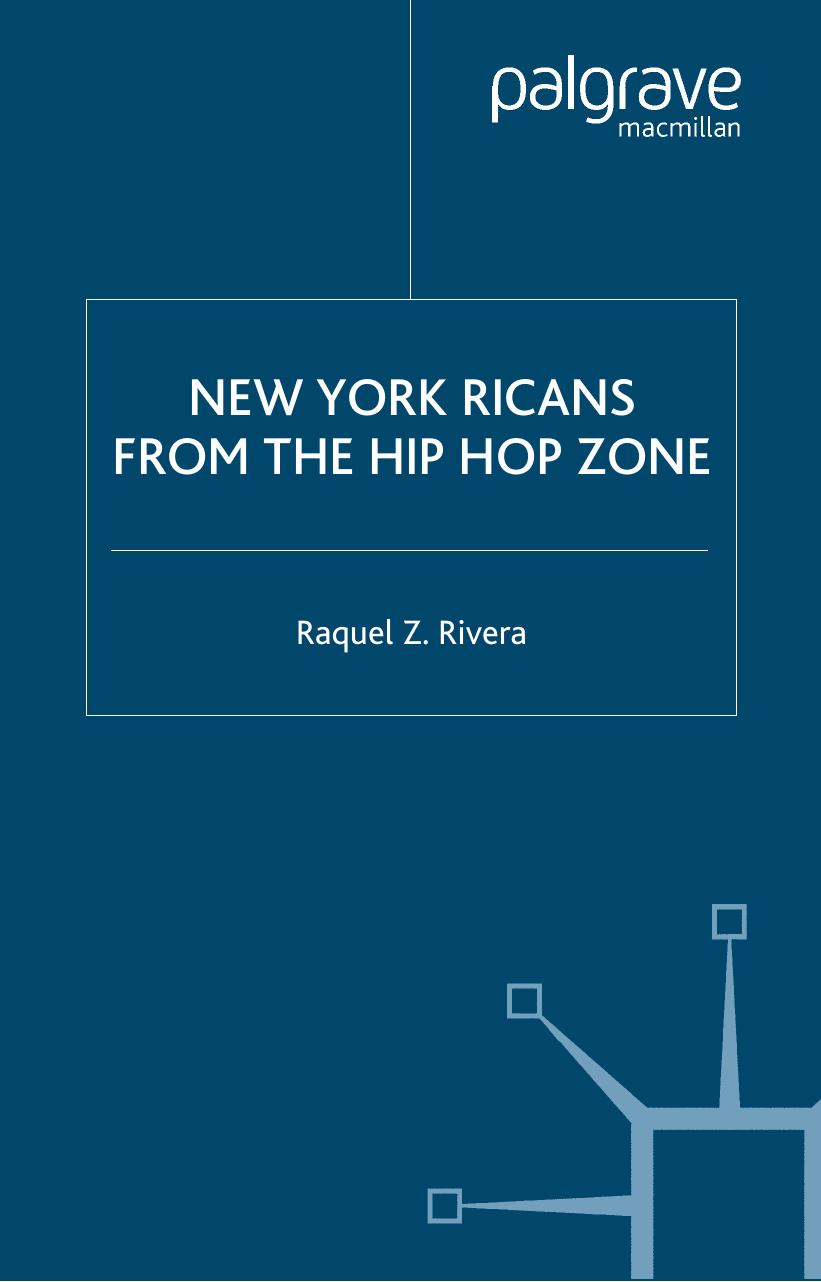 New York Ricans from the Hip Hop Zone by Raquel Z. Rivera