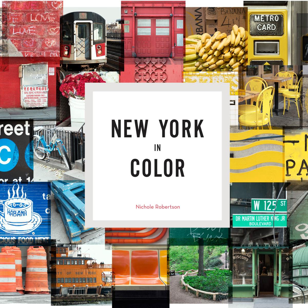 New York in Color by Nichole Robertson