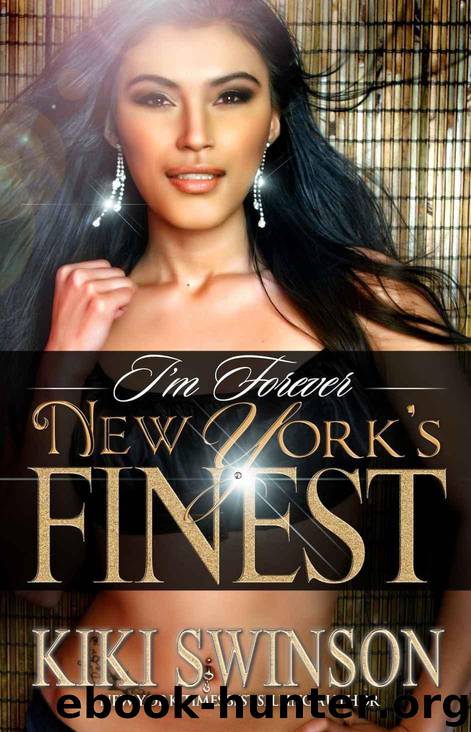 New York's Finest 3: I'm Forever New York's Finest by Kiki Swinson