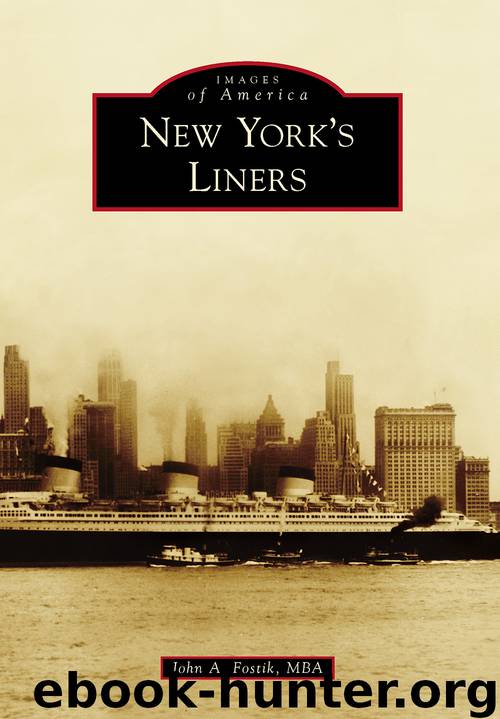 New York's Liners by John A. Fostik MBA